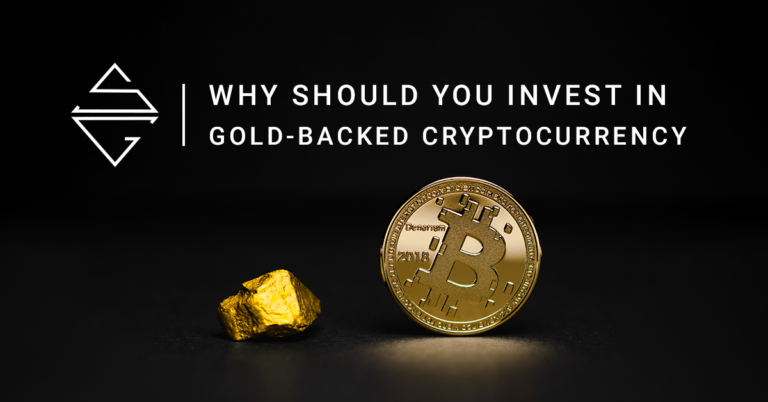 Gold-Backed Cryptocurrency and why should you invest in it